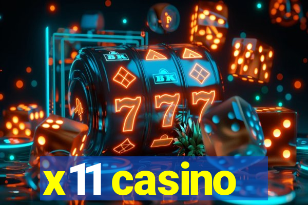 x11 casino